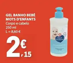 E.Leclerc Gel banho bebé mots d'enfants corpo e cabelo promoção