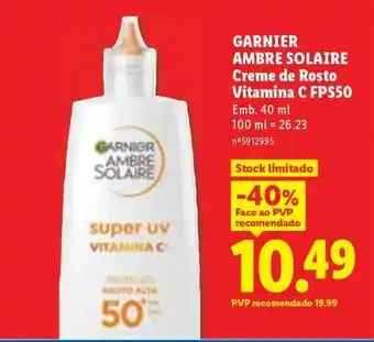 Lidl GARNIER AMBRE SOLAIRE Creme de Rosto Vitamina C FPS50 promoção