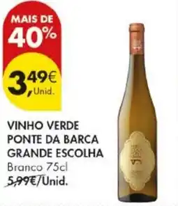 Pingo Doce Vinho verde ponte da barca grande escolha branco promoção