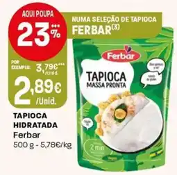 Intermarché Tapioca hidratada ferbar promoção