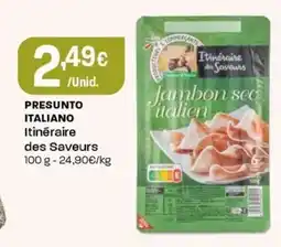 Intermarché Presunto italiano itinéraire des saveurs promoção