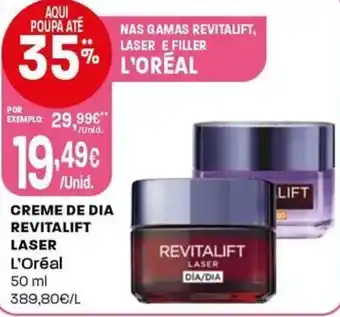Intermarché Creme de dia revitalift laser L'Oréal promoção