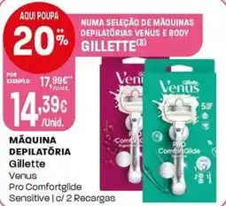 Intermarché Máquina depilatória gillette venus promoção