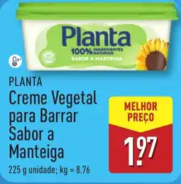 ALDI PLANTA Creme Vegetal para Barrar Sabor a Manteiga promoção