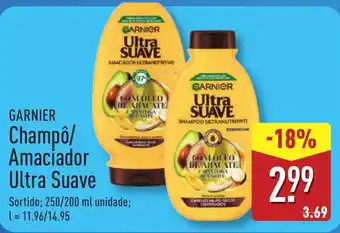 ALDI GARNIER Champô/ Amaciador Ultra Suave promoção