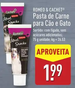 ALDI ROMEO & CACHET Pasta de Carne para Cão e Gato promoção