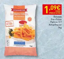 Recheio Batatas Pré-Fritas Palitos 7/7 Amanhecer promoção