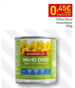 Recheio Milho Doce Amanhecer promoção