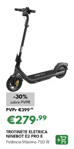 Radio Popular Trotinete elétrica ninebot e2 pro e promoção