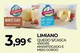 Miranda Supermercados Limiano queijo s/casca amanteigado e meio gordo promoção