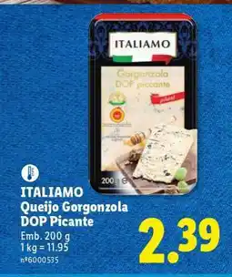 Lidl ITALIAMO Queijo Gorgonzola DOP Picante promoção
