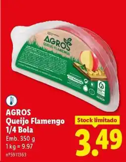 Lidl AGROS Queijo Flamengo 1/4 Bola promoção