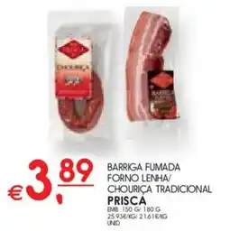 Meu Super Barriga fumada forno lenha/ chouriça tradicional prisca promoção