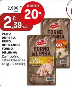 Intermarché Peito de peru, peito de frango forno de lenha Campofrio promoção