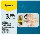 Continente Bom dia Pato - miolo camarao c/molho bulhao promoção
