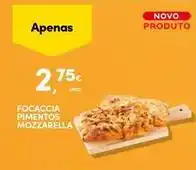 Continente Bom dia Focaccia pimentos mozzarella promoção