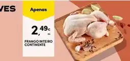 Continente Bom dia Continente - frango inteiro promoção