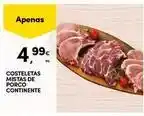 Continente Bom dia Continente - costeletas mistas de porco promoção