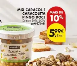 Pingo Doce Pingo doce - mix caracol e caracoleta promoção