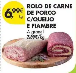 Pingo Doce A+ - rolo de carne de porco c/queijo e fiambre promoção