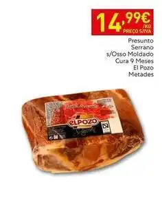 Recheio Elpozo - presunto serrano s/osso moldado cura 9 meses promoção