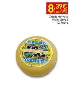 Recheio D. pedro - queijo de vaca meio-gordo promoção