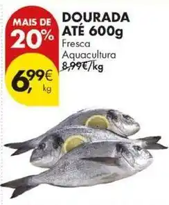 Pingo Doce Aquacultura - dourada até 600g promoção