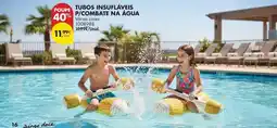 Pingo Doce Tubos insulaveis p/combate na agua promoção