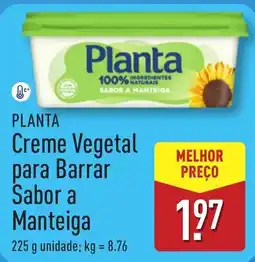 ALDI PLANTA Creme Vegetal para Barrar Sabor a Manteiga promoção