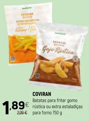 Coviran COVIRAN Batatas para fritar gomo rústica ou extra estaladiças para forno promoção