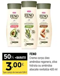 Coviran FENO Creme corpo óleo amêndoa regenera, oliva hidrata ou amêndoa abacate revitaliza promoção