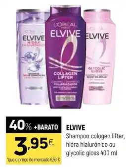 Coviran ELVIVE Shampoo cologen lifter, hidra hialurónico ou glycolic gloss promoção
