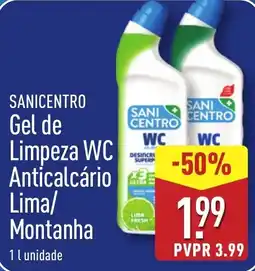 ALDI SANICENTRO Gel de Limpeza WC Anticalcário Lima/ Montanha promoção