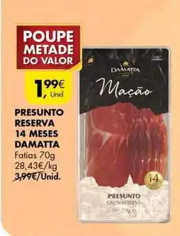 Pingo Doce Damatta - presunto reserva 14 meses promoção