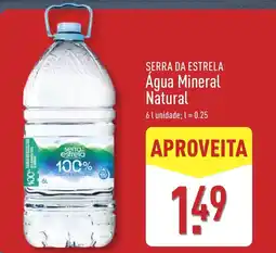 ALDI SERRA DA ESTRELA Agua Mineral Natural promoção