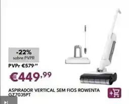 Radio Popular Rowenta - aspirador vertical sem fios gz7035pt promoção
