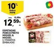 Continente Bom dia Espetadas porco preto miguel & miguel promoção