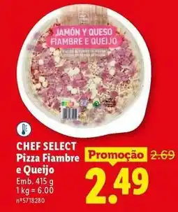 Lidl Chef select - pizza fiambre e queijo promoção