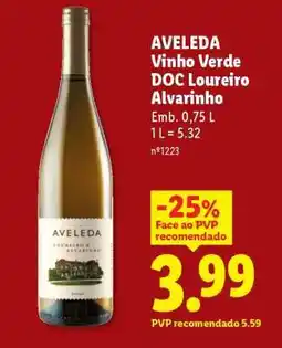 Lidl AVELEDA Vinho Verde DOC Loureiro Alvarinho promoção
