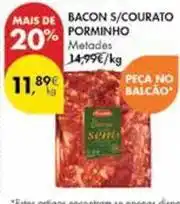 Pingo Doce Porminho - bacon s/courato promoção
