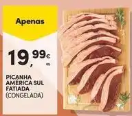 Continente Bom dia Picanha america sul fatiada promoção