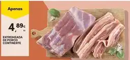 Continente Bom dia Continente - entremeada de porco promoção
