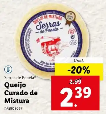 Lidl Serras de Penela Queijo Curado de Mistura promoção