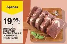 Continente Bom dia Continente - entrecôte de bovino america do sul promoção