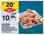 Continente Bom dia Gambão grande da argentina selvagem 20/30 promoção