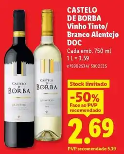 Lidl Castelo de Borba Vinho Tinto/Branco Alentejo DOC promoção