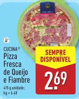ALDI CUCINA Pizza Fresca de Queijo e Fiambre promoção
