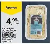 Continente Bom dia Continente - bacalhau do pacifico desfiado promoção