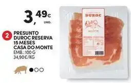 Continente Bom dia Casa do monte - presunto reserva 15 meses promoção