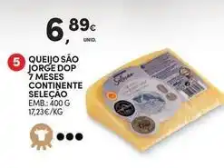 Continente Bom dia Seleção du chef - queijo são jorge dop 7 meses continente promoção